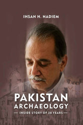 Pakistan Archaeology: Inside Story of 38 Years